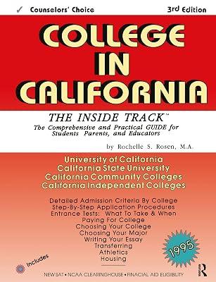 College in California the Inside Track: The Comprehensive and Practical Guide for Students, Parents, and Educators 1995: The Inside Track 1995, Comprehensive Guide for Students by Rosen, Rochelle S. | Paperback | Psychotherapy 2
