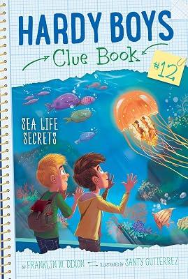 Sea Life Secrets, 12: Volume 12 (Hardy Boys Clue Book) by Dixon, Franklin W. | Hardcover | Juvenile Fiction 2