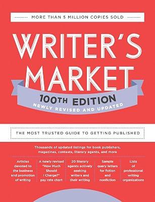 Writer's Market 100th Edition: The Most Trusted Guide to Getting Published | Paperback | Reference 2