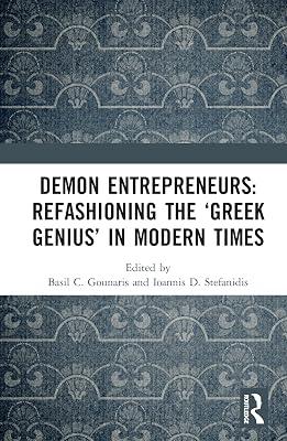 Demon Entrepreneurs: Refashioning the Greek Genius in Modern Times | Hardcover | History 2