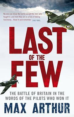 Last of the Few by Arthur, Max | Paperback | 20Th Century History: C 1900 To C 2000 2