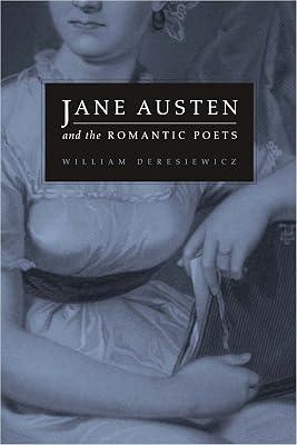 Jane Austen And The Romantic Poets by Deresiewicz, William | Hardcover | Literary Criticism 2