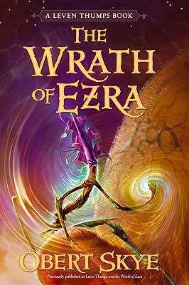 The Wrath of Ezra: Volume 4 (Leven Thumps) by Skye, Obert | Paperback | Juvenile Fiction 2