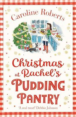 Christmas at Rachel’s Pudding Pantry: A heartwarming uplifting Christmas romantic comedy: Book 2 by Roberts, Caroline | Paperback | Modern And Contemporary Fiction: Literary And General 2