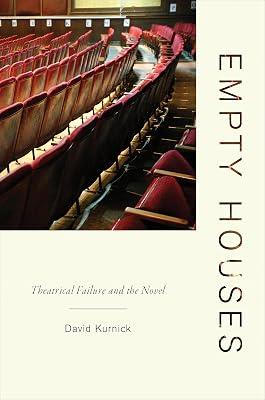 Empty Houses: Theatrical Failure and the Novel by Kurnick, David | Paperback | Literary Criticism 2