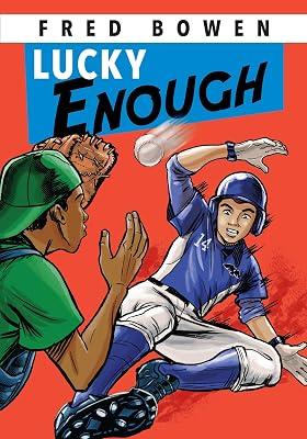 Lucky Enough: 22 (Fred Bowen Sports Story Series) by Bowen, Fred | Paperback | Juvenile Fiction 2