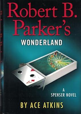 Robert B. Parker's Wonderland (Spenser) by Atkins, Ace | Hardcover | Fiction 2