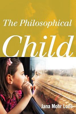 The Philosophical Child by Lone, Jana Mohr | Paperback | Philosophy 2