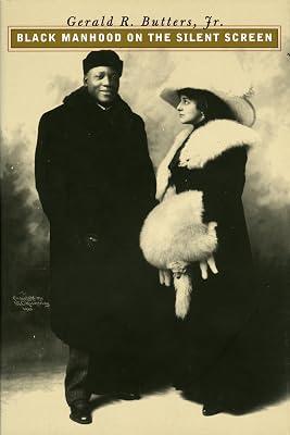 Black Manhood on the Silent Screen (Cultureamerica) by Butters, Gerald R., Jr. | Hardcover | Performing Arts 2