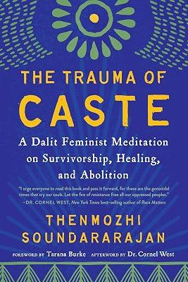 The Trauma of Caste: A Dalit Feminist Meditation on Survivorship, Healing, and Abolition by Soundararajan, Thenmozhi | Paperback | Political Science 2