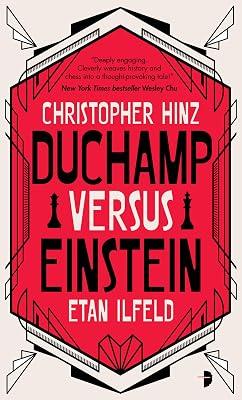 Duchamp Versus Einstein by Hinz, Christopher; Ilfeld, Etan | Paperback | Fiction 2