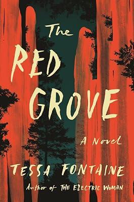 The Red Grove: A Novel by Fontaine, Tessa | Hardcover | Fiction 2