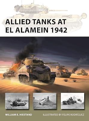 Allied Tanks at El Alamein 1942: 321 (New Vanguard, 321) by Hiestand, William E. | Paperback | History 2