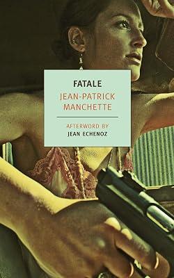 Fatale (New York Review Books Classics) by Manchette, Jean-Patrick | Paperback | Fiction 2