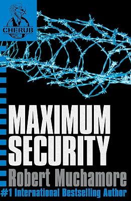 CHERUB BOOK 3: MAXIMUM SECURITY by Muchamore, Robert | Paperback | General Fiction (Children'S 2