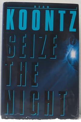 Seize the Night by Koontz, Dean | Hardcover 2