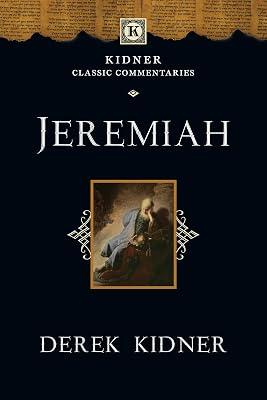 Jeremiah (Kidner Classic Commentaries) by Kidner, Derek | Paperback | Religion 2