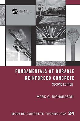 Fundamentals of Durable Reinforced Concrete (Modern Concrete Technology) by Richardson, Mark G. | Paperback | Building Construction And Materials 2