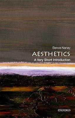 Aesthetics: A Very Short Introduction: The Continuation of the Eulogium Historiarum, 1364-1413 by Nanay, Bence | Paperback | Philosophy 2