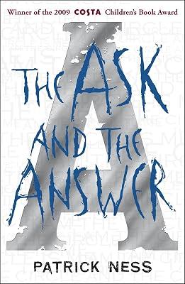 The Ask and the Answer (Chaos Walking) by Patrick Ness | Paperback | General Fiction (Children'S 2