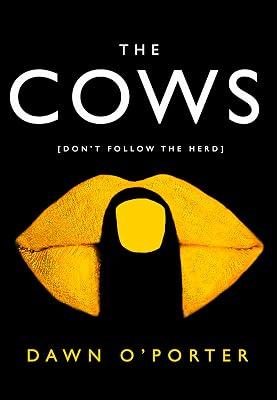 The Cows by O’Porter, Dawn | Hardcover | Modern & Contemporary Fiction (Post C 1945) 2