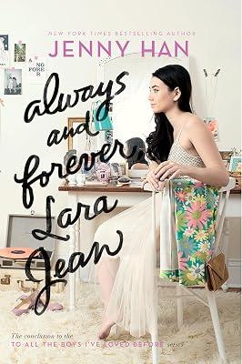 Always and Forever, Lara Jean: Volume 3 (To All the Boys I've Loved Before, 3) by Han, Jenny | Paperback | Young Adult Fiction 2