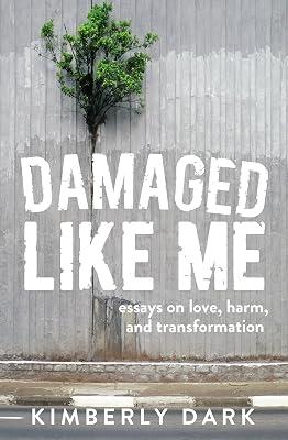 Damaged Like Me by Dark, Kimberly | Paperback | Social Science 2