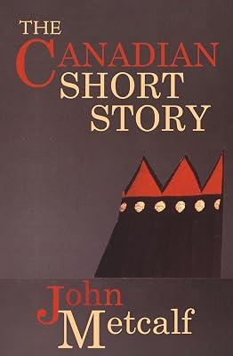 The Canadian Short Story by Metcalf, John | Paperback | Literary Studies: General 2