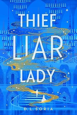 Thief Liar Lady by Soria, D. L. | Paperback | Fantasy 2