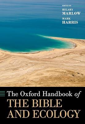 The Oxford Handbook of the Bible and Ecology (Oxford Handbooks) | Hardcover | Bio-Ethics 2