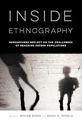 Inside Ethnography – Researchers Reflect on the Challenges of Reaching Hidden Populations by Boeri, Miriam; Shukla, Rashi K. | Paperback | Crime & Criminology 2