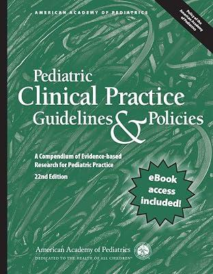 Pediatric Clinical Practice Guidelines & Policies: A Compendium of Evidence-based Research for Pediatric Practice (Aap Policy) by American Academy of Pediatrics | Paperback | Medical 2