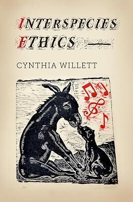 Interspecies Ethics by Willett, Cynthia | Paperback | Deconstructionism 2