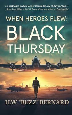When Heroes Flew: Black Thursday by Bernard, H.W. "Buzz" | Paperback | Fiction 2
