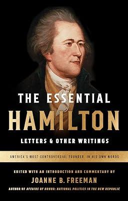Essential Hamilton: Letters & Other Writings: A Library of America Special Publication by Hamilton, Alexander | Paperback | History 2