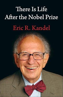There Is Life After the Nobel Prize by Kandel, Eric R. | Hardcover | Science 2