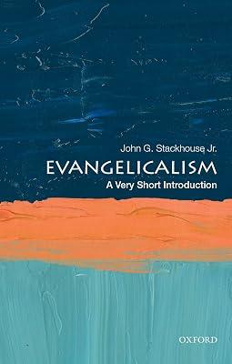 EVANGELICALISM VSI P: A Very Short Introduction by Stackhouse, John G., Jr. | Paperback | Religion 2