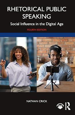 Rhetorical Public Speaking: Social Influence in the Digital Age by Crick, Nathan | Paperback | Language Arts & Disciplines 2