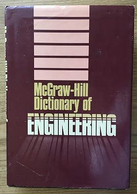 McGraw-Hill Dictionary of Engineering by McGraw-Hill | Hardcover | Reference 2