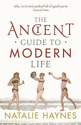 Ancient Guide to Modern Life: One Hundred Covers from Ten Decades by Haynes, Natalie | Paperback | History 2