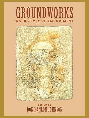 Groundworks: Narratives of Embodiment Volume II | Paperback | Medical 2