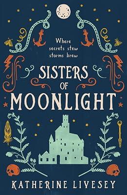 Sisters of Moonlight by Livesey, Katherine | Paperback | Fantasy 2