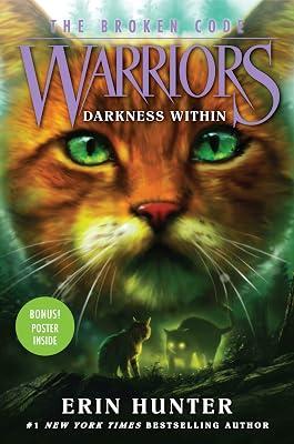 Warriors: The Broken Code #4: Darkness Within: A Bestselling Adventure About a Deputy's Quest to Uncover Truth and Face Vanished Spirits for Children (Ages 8-12) by Hunter, Erin | Hardcover | Juvenile Fiction 2