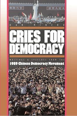 Cries For Democracy: Writings and Speeches from the Chinese Democracy Movement by Han, Minzhu | Paperback | History 2