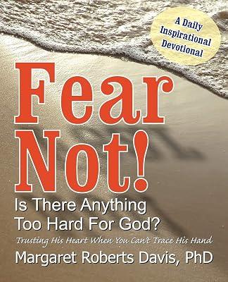 Fear Not! Is There Anything Too Hard For God? by Davis, Margaret | Paperback | Prayers & Liturgical Material 2