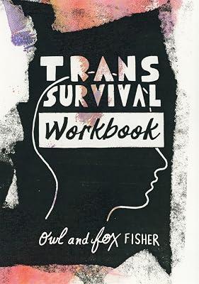 TRANS SURVIVAL WORKBOOK by Fisher, Owl; Fisher, Fox | Paperback | Personal & Social Issues (Children'S 2