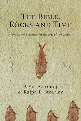 Bible Rocks and Time The by Stearley, Ralph F.; Young, Davis A. | Paperback | Religion 2