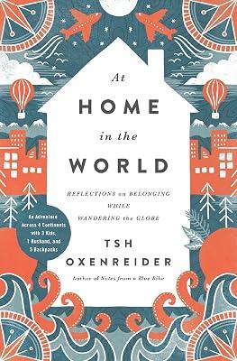 At Home in the World by Oxenreider, Tsh | Hardcover | Biography & Autobiography 2