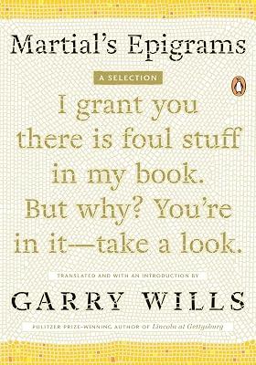 Martial's Epigrams: A Selection by Wills, Garry | Paperback | Poetry 2