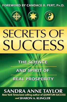 Secrets of Success: The Science and Sprit of Real Prosperity by Klingler, Sharon A.; Taylor, Sandra Anne | Paperback | Self-Help 2